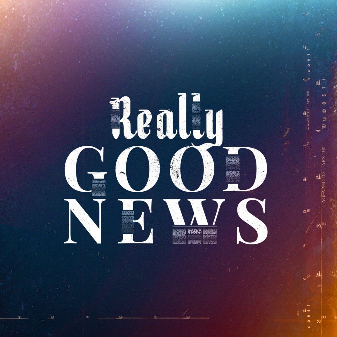 KingsGate talk - Really Good News