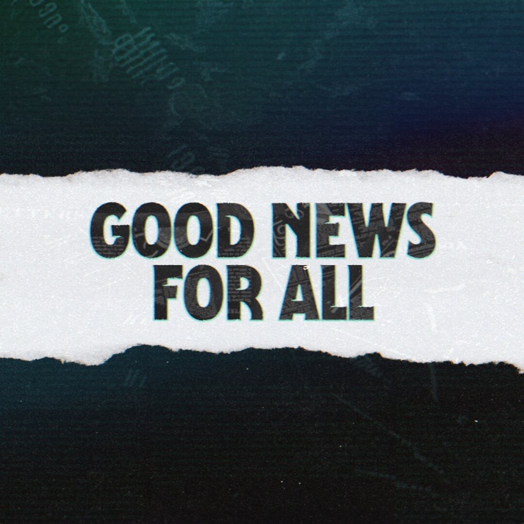 KingsGate series - Good News For All