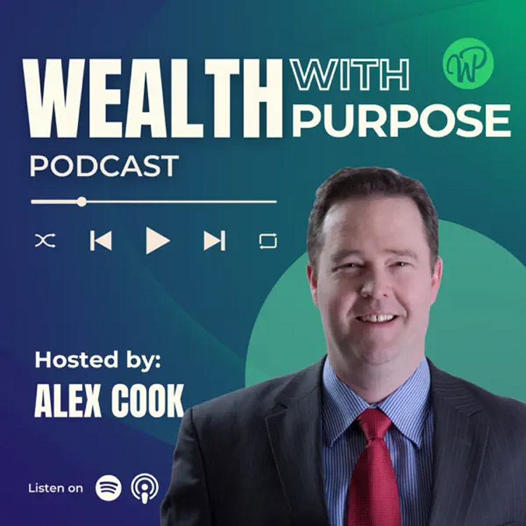 Wealth With Purpose - with Alex Cook